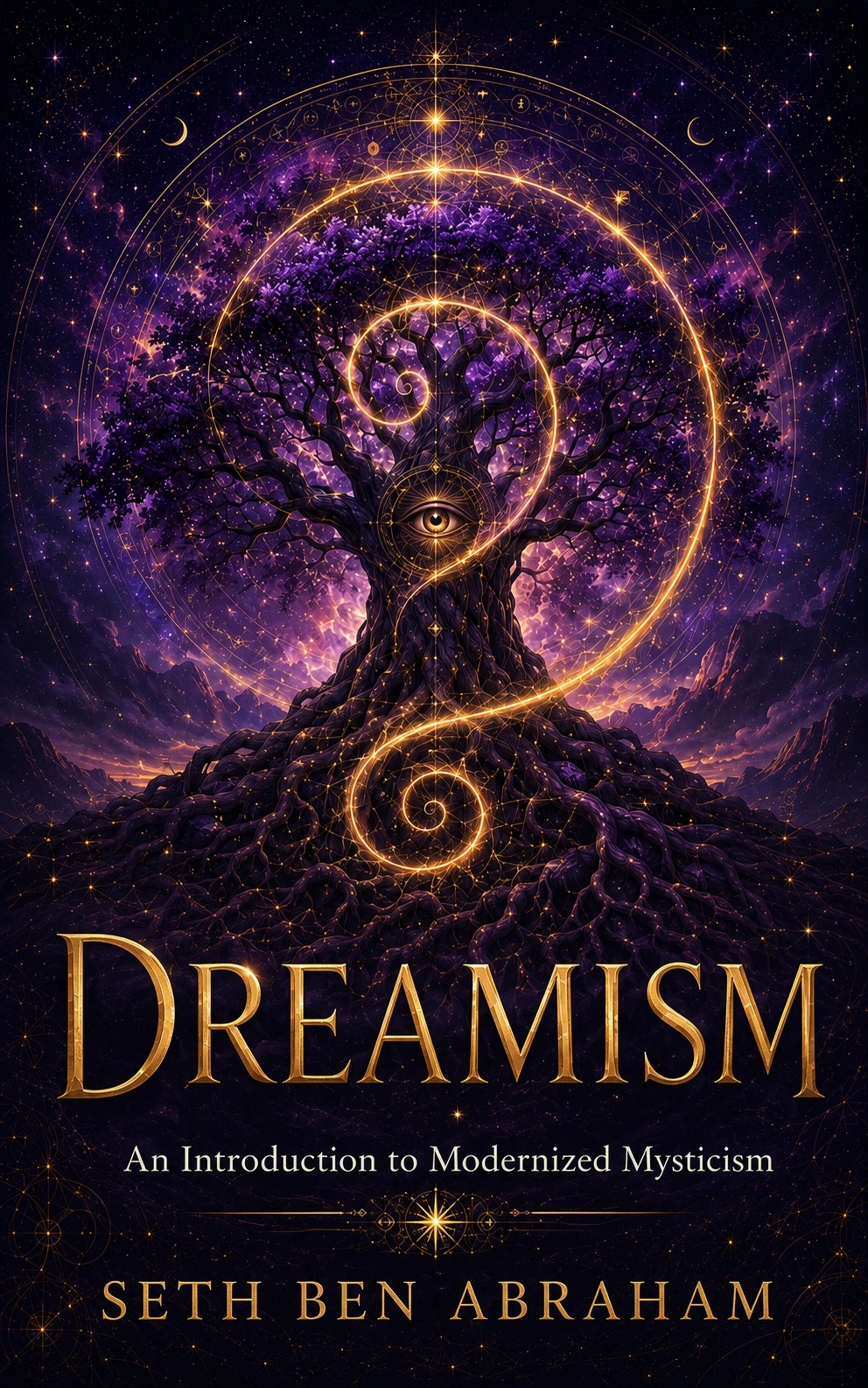 Front cover of Dreamism: An Introduction to Modernized Mysticism by Seth Ben Abraham